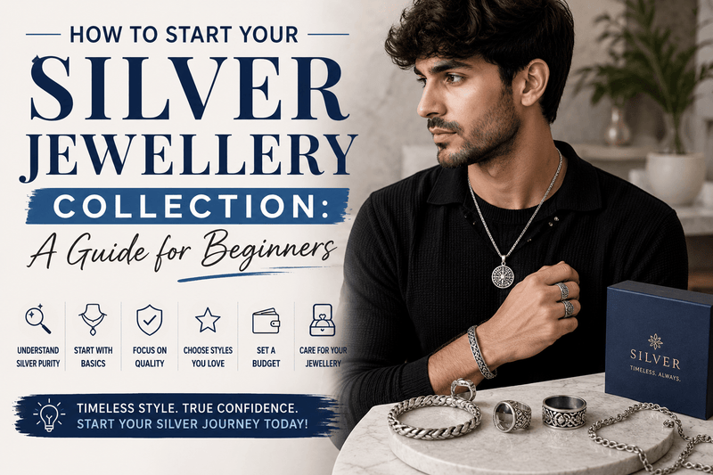 How to Start Your Silver Jewellery Collection: A Guide for Beginners - VerveJewels